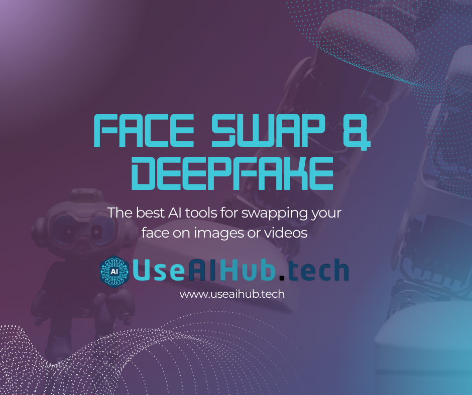 Face Swap & DeepFake